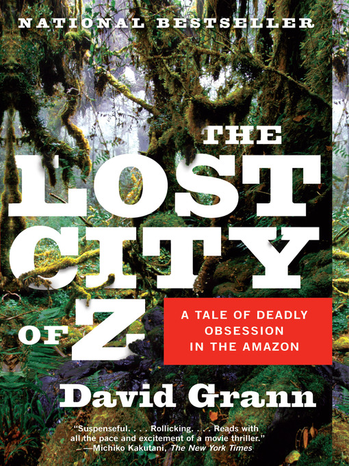 Upplýsingar um The Lost City of Z eftir David Grann - Til útláns